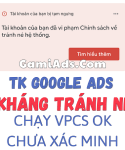 Tài khoản Google Ads Kháng Tránh Né KTN2
